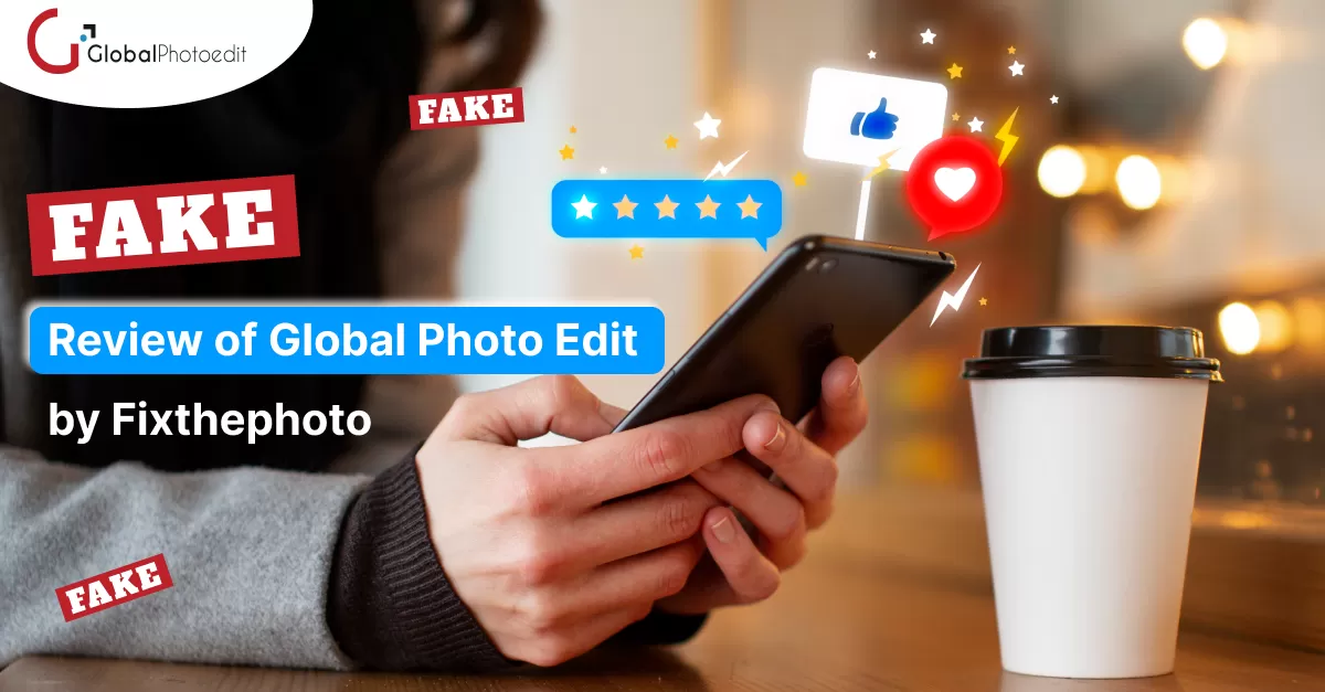 Fake Review of Global Photo Edit