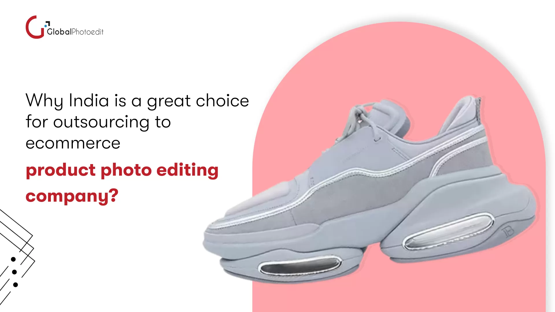 Outsource E-commerce Product Photo Editing in India