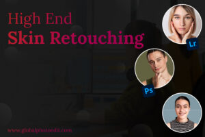 High End Skin Retouching Services