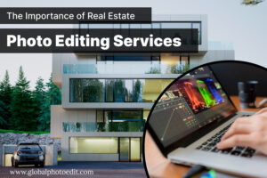 Professional Real Estate Photo Editing Company