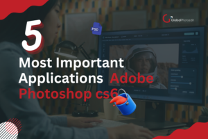 Most Important Adobe Photoshop Applications
