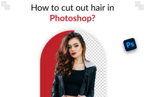 Cut Out Hair in Photoshop